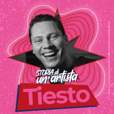 Storia di un’Artista | Tiesto (4° parte)